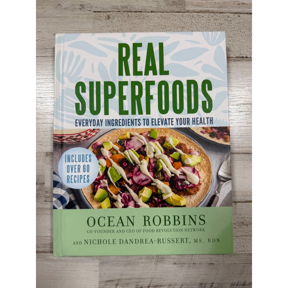 Real Superfoods Ocean Robbins Hardcover Cookbook Plant Based Recipes